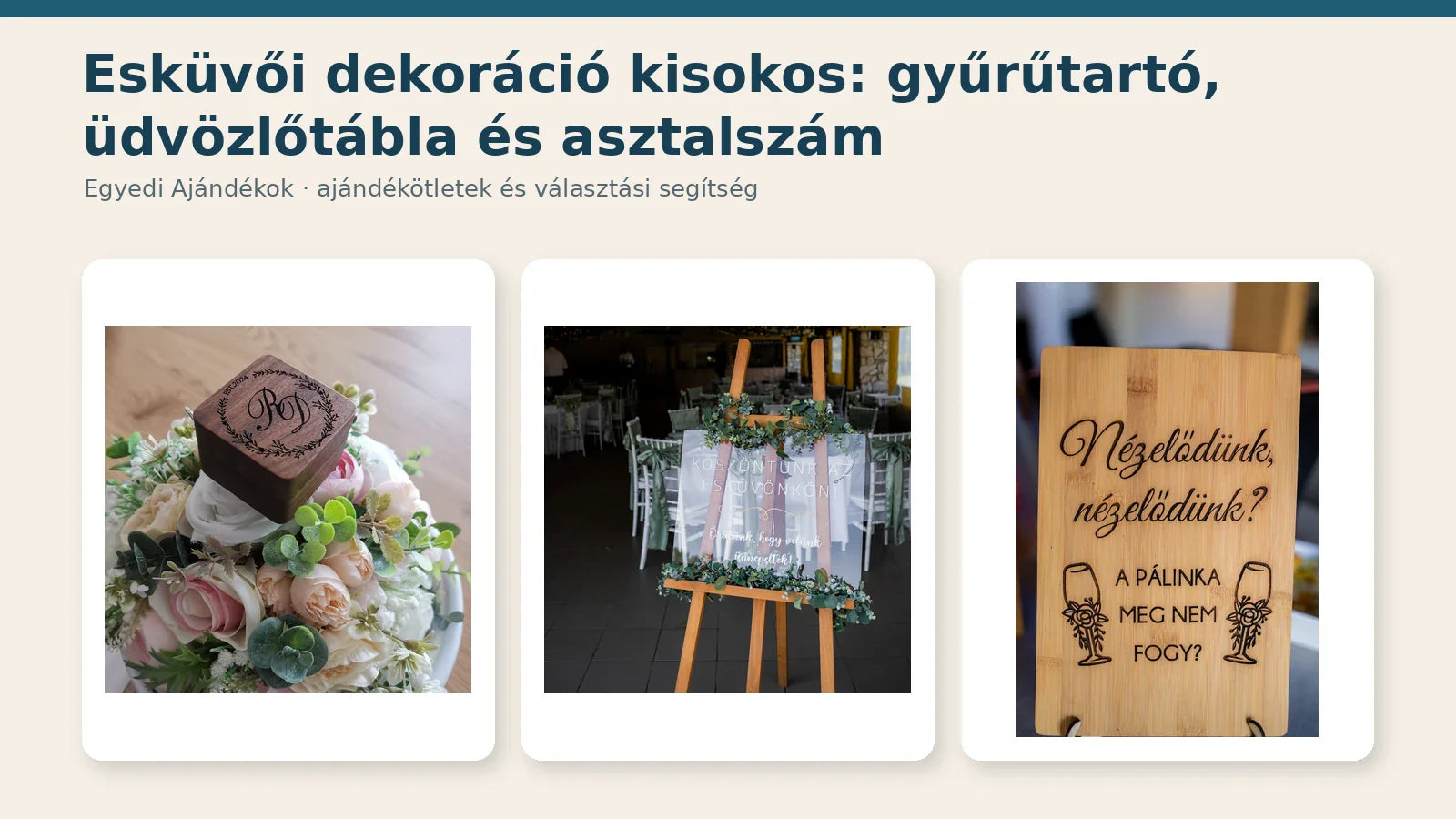 Személyre szabott esküvői dekoráció gyűrűtartóval, üdvözlőtáblával és asztalszámmal