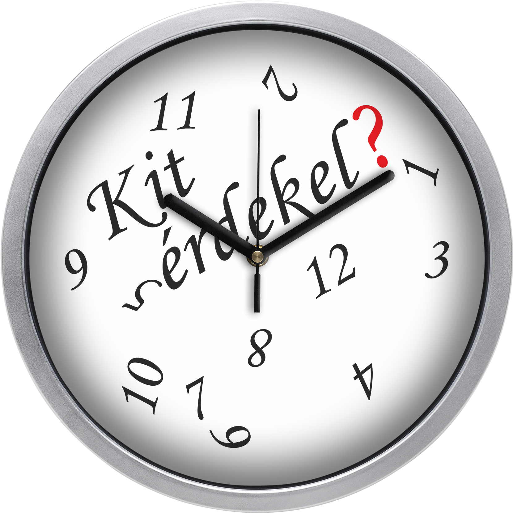 "Kit érdekel?" falióra