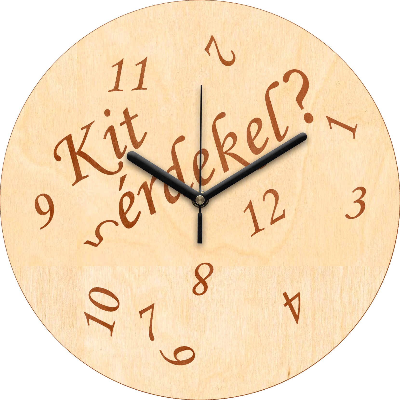 "Kit érdekel?" gravírozott falióra