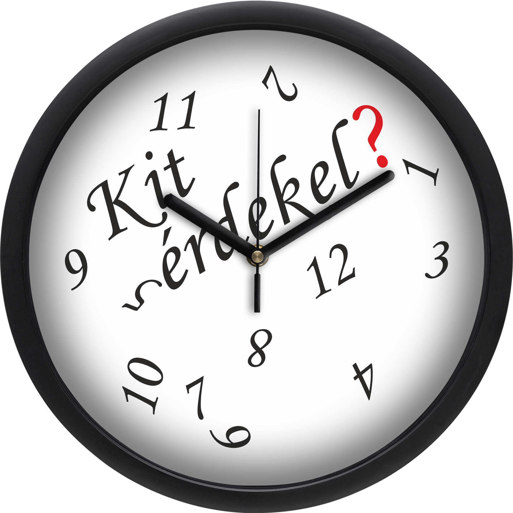 "Kit érdekel?" falióra