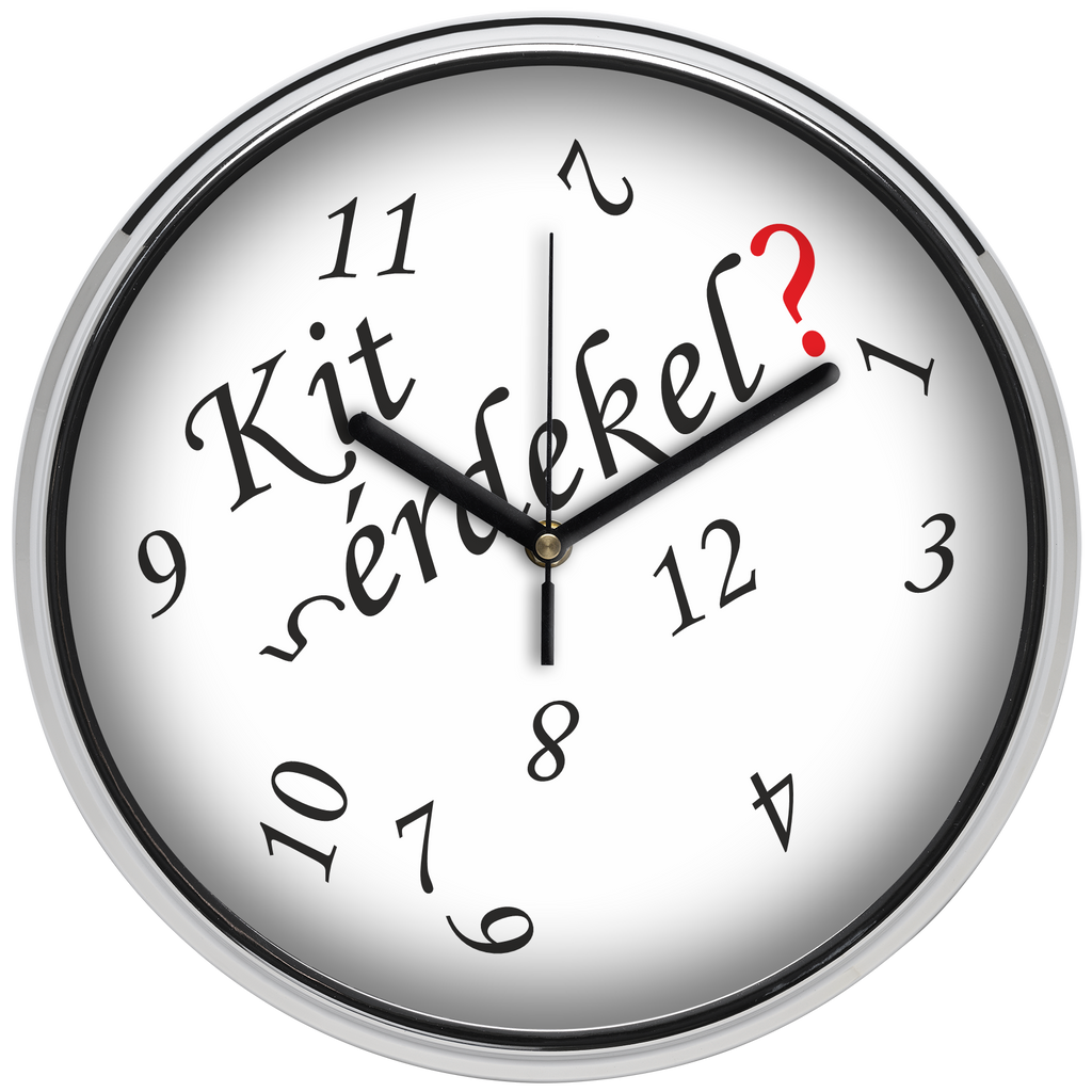 "Kit érdekel?" falióra