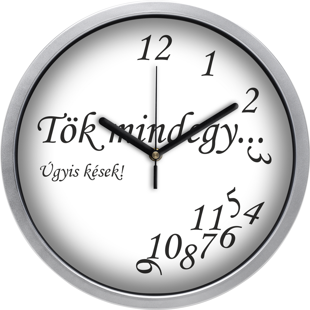 "Tök mindegy" falióra, fehér