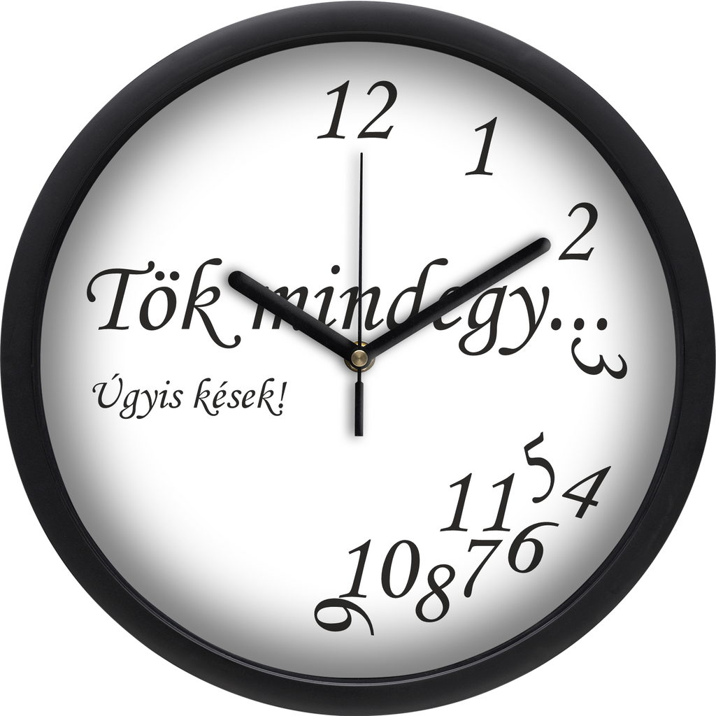 "Tök mindegy" falióra, fehér