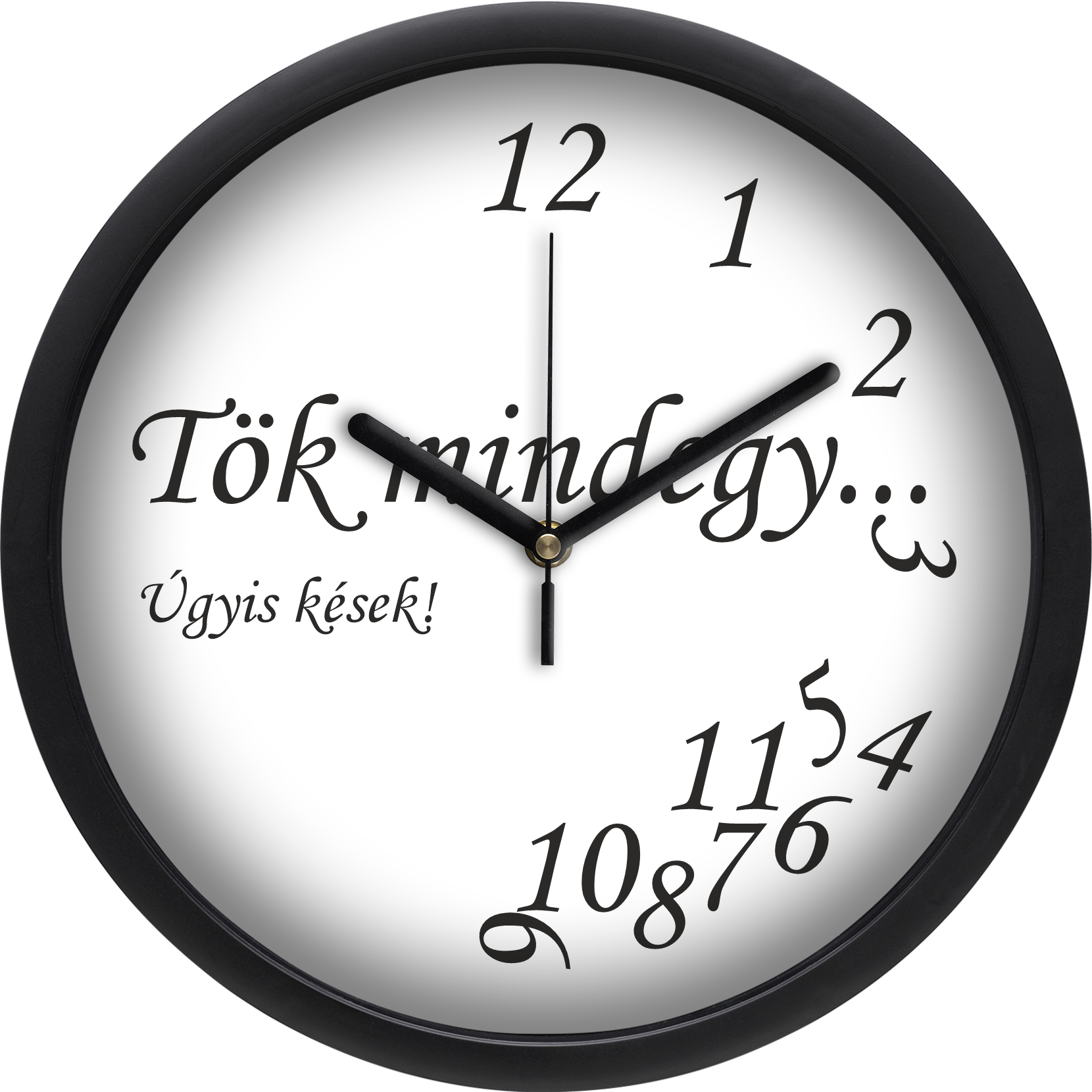 "Tök mindegy" falióra, fehér